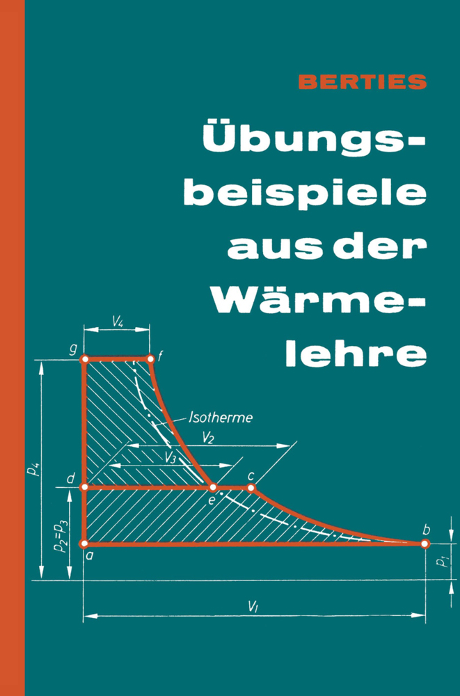Cover: 9783528949051 | Übungsbeispiele aus der Wärmelehre | Werner Berties | Taschenbuch