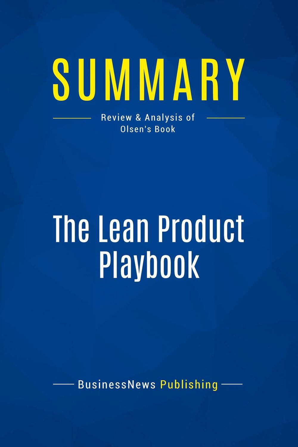 Cover: 9782511041987 | Summary: The Lean Product Playbook | Businessnews Publishing | Buch