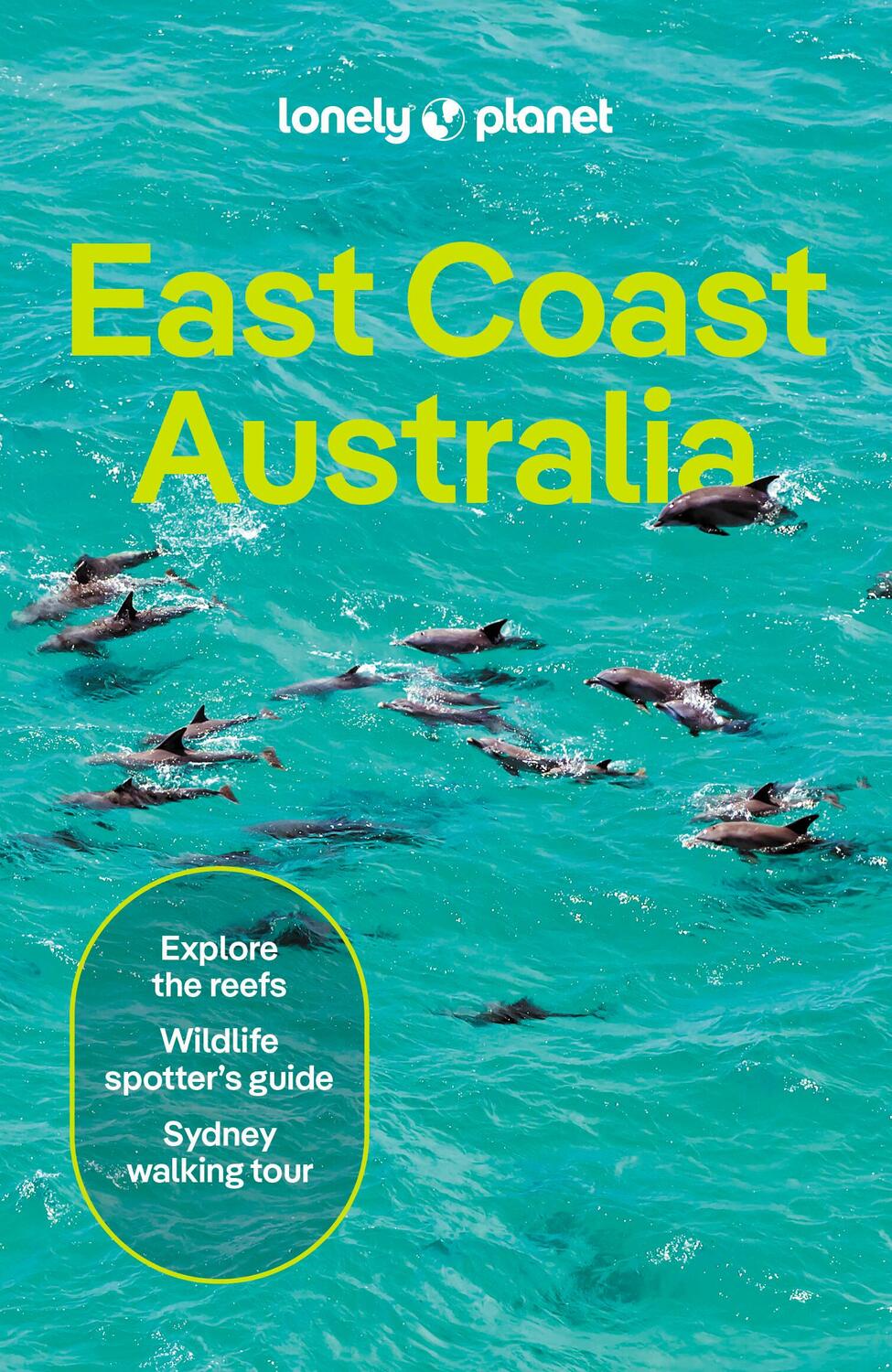 Cover: 9781838691950 | East Coast Australia | Taschenbuch | Lonely Planet Travel Guide | 2024