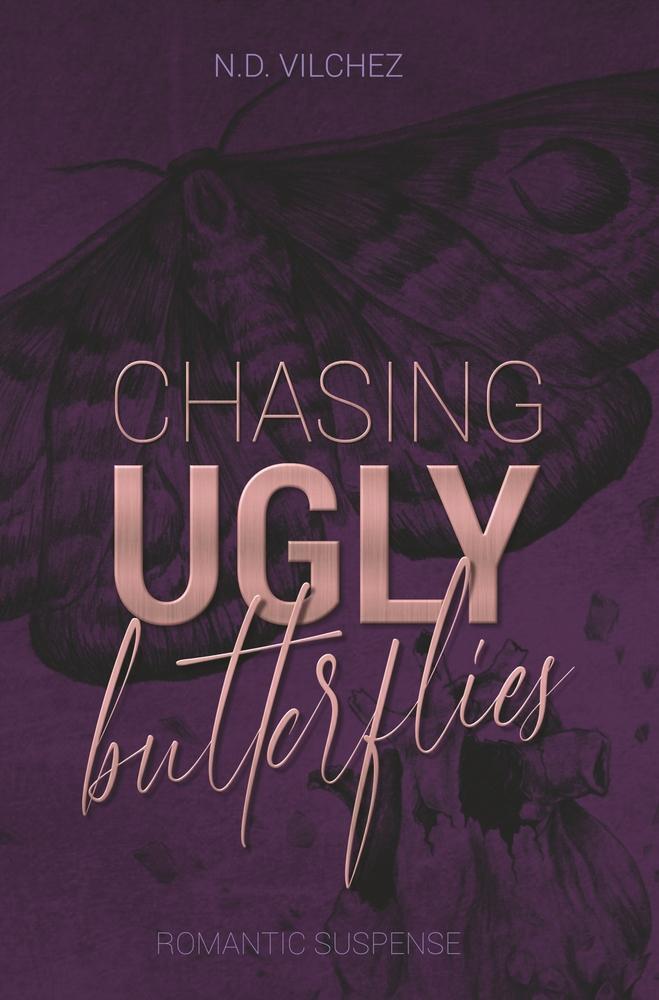 Cover: 9783757995201 | Chasing ugly butterflies | N. D. Vilchez | Taschenbuch | Paperback