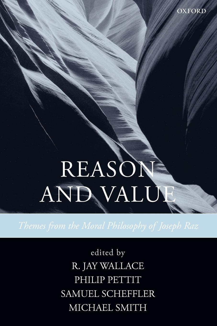 Cover: 9780199297641 | Reason and Value | Themes from the Moral Philosophy of Joseph Raz