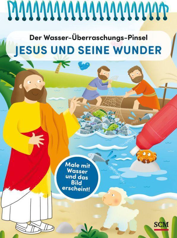 Cover: 9783417289619 | Der Wasser-Überraschungs-Pinsel - Jesus und seine Wunder | Taschenbuch