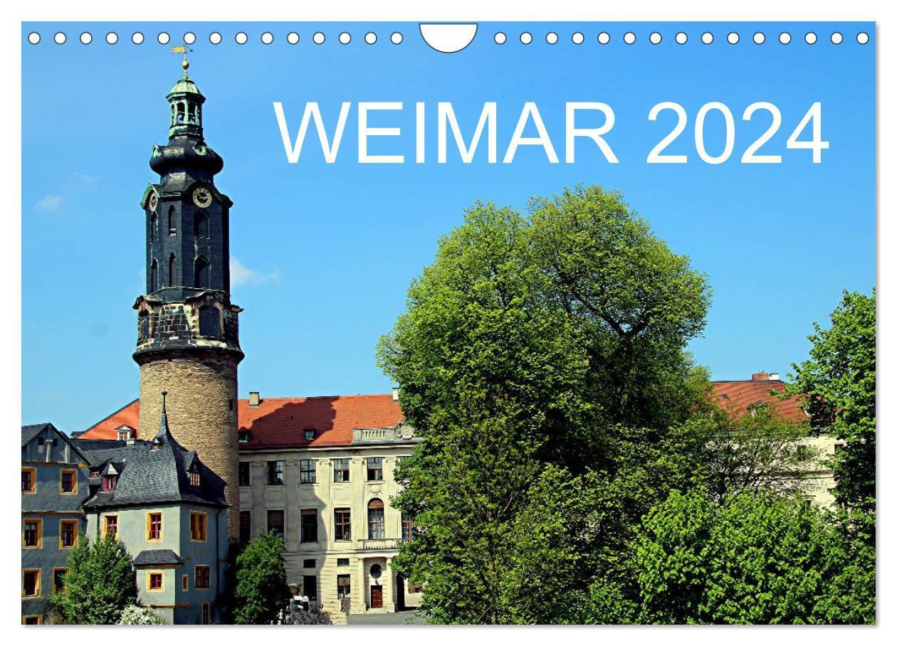 Cover: 9783675962286 | Weimar 2024 (Wandkalender 2024 DIN A4 quer), CALVENDO Monatskalender