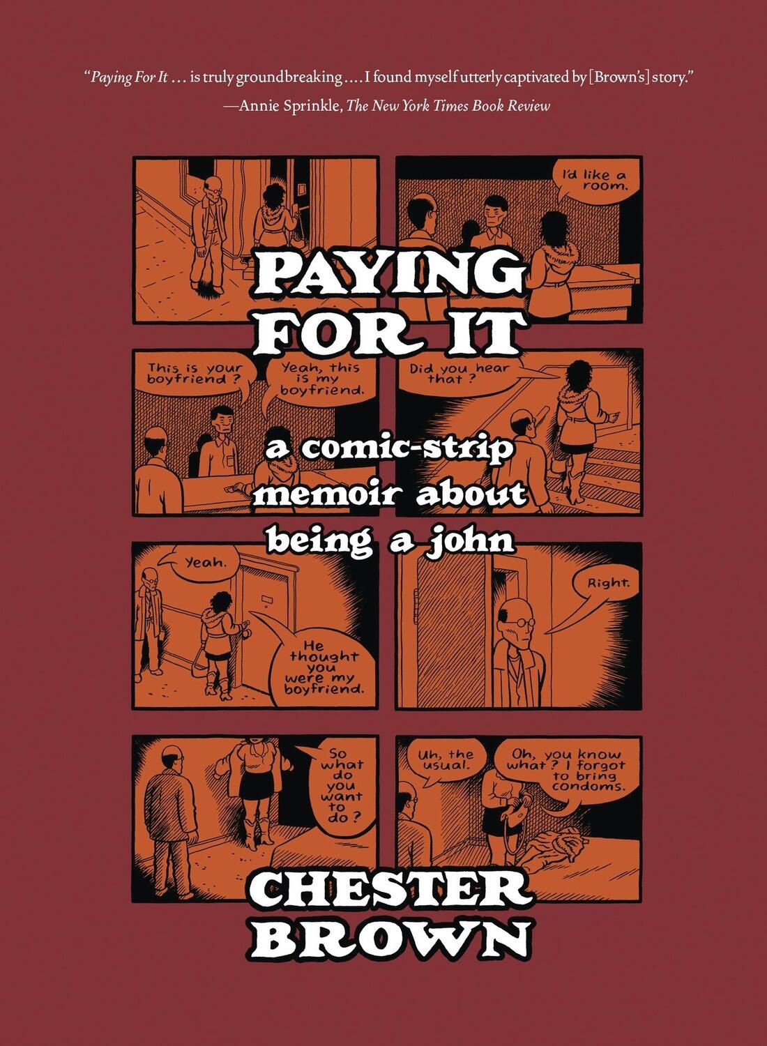 Cover: 9781770461192 | Paying for it | Chester Brown | Taschenbuch | Kartoniert / Broschiert