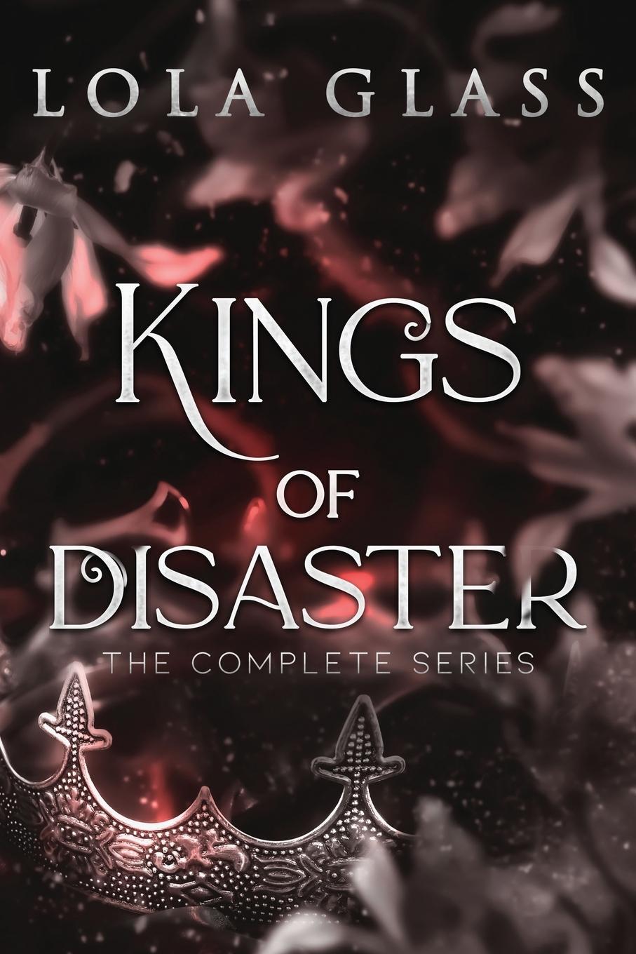 Cover: 9798869167255 | Kings of Disaster | The Complete Series | Lola Glass | Taschenbuch