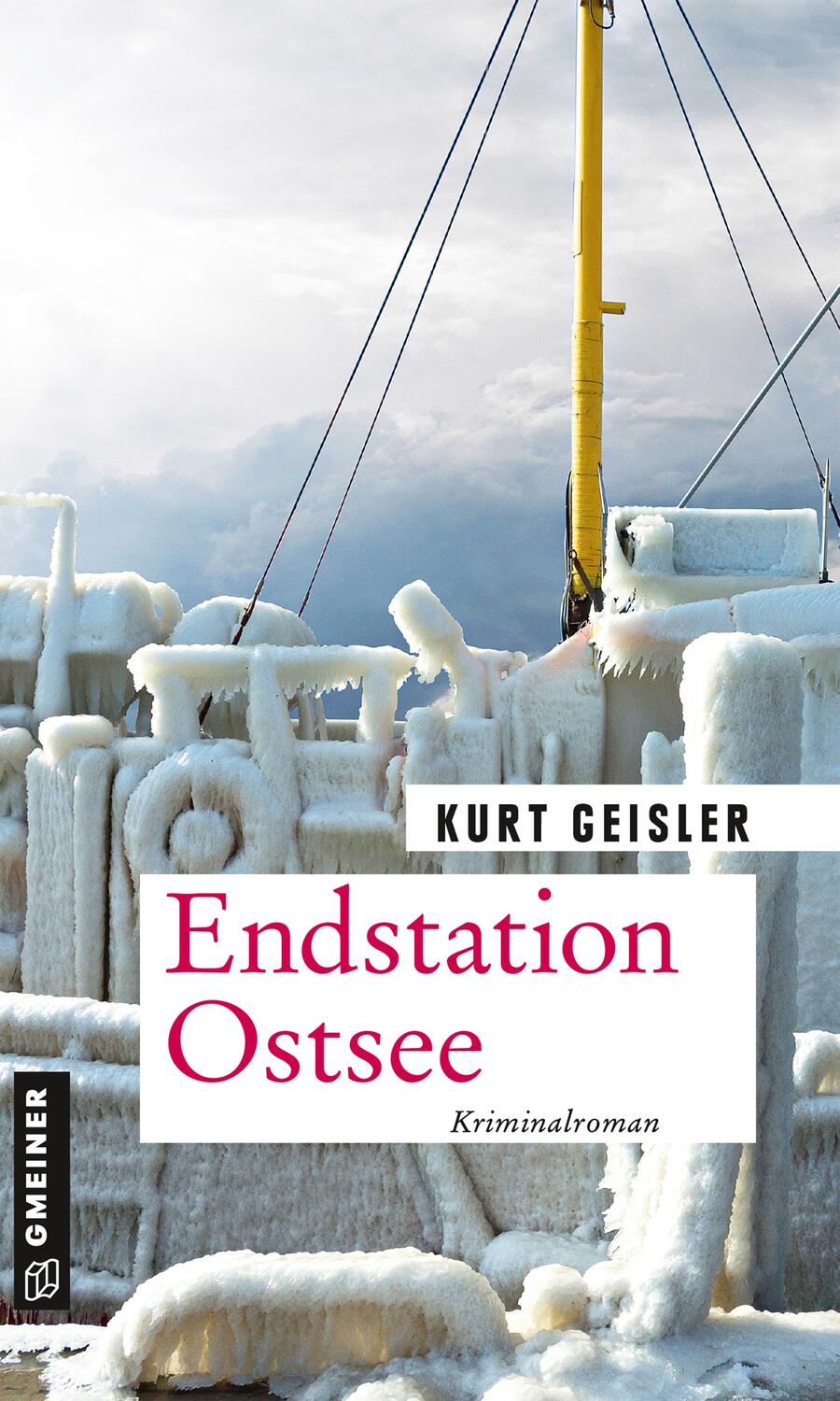 Cover: 9783839227107 | Endstation Ostsee | Kriminalroman | Kurt Geisler | Taschenbuch | 2020