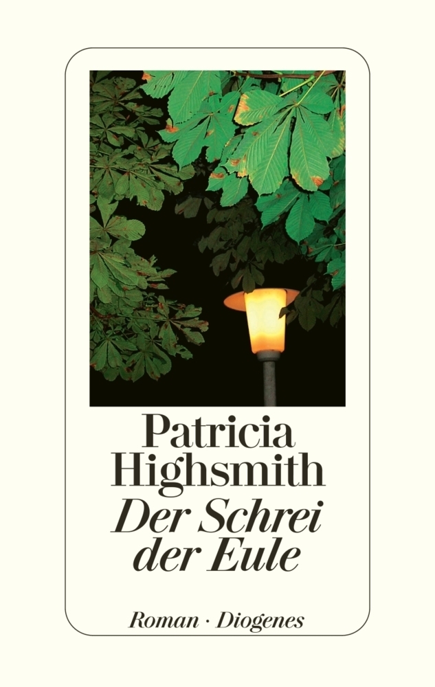 Cover: 9783257064087 | Der Schrei der Eule | Patricia Highsmith | Buch | Deutsch | 2002