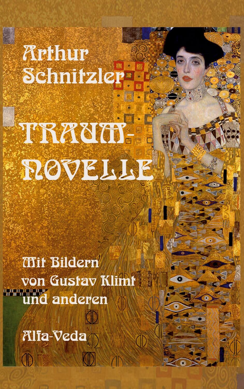 Cover: 9783945004982 | Traumnovelle | Mit Bildern von Gustav Klimt und anderen | Schnitzler