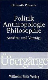 Cover: 9783770535163 | Politik, Anthropologie, Philosophie | Helmuth Plessner | Taschenbuch