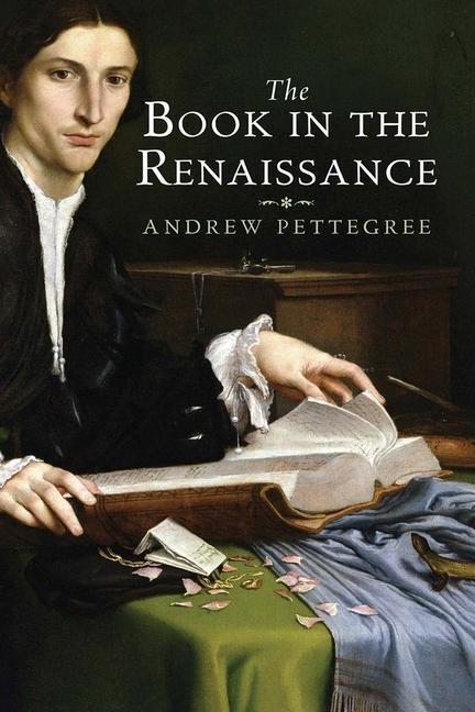 Cover: 9780300178210 | The Book in the Renaissance | Andrew Pettegree | Taschenbuch | 2011