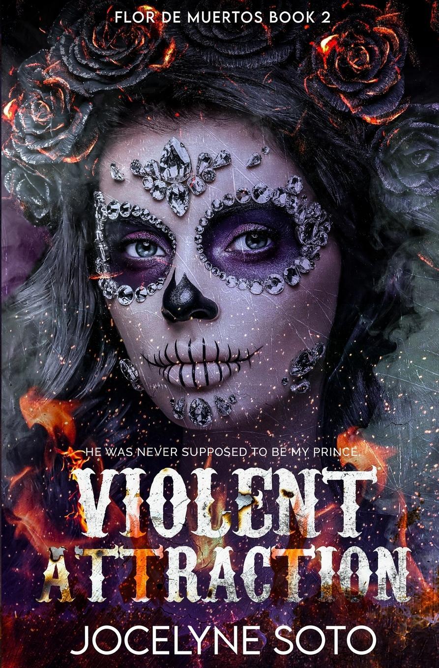 Cover: 9781956430011 | Violent Attraction | Jocelyne Soto | Taschenbuch | Paperback | 2021