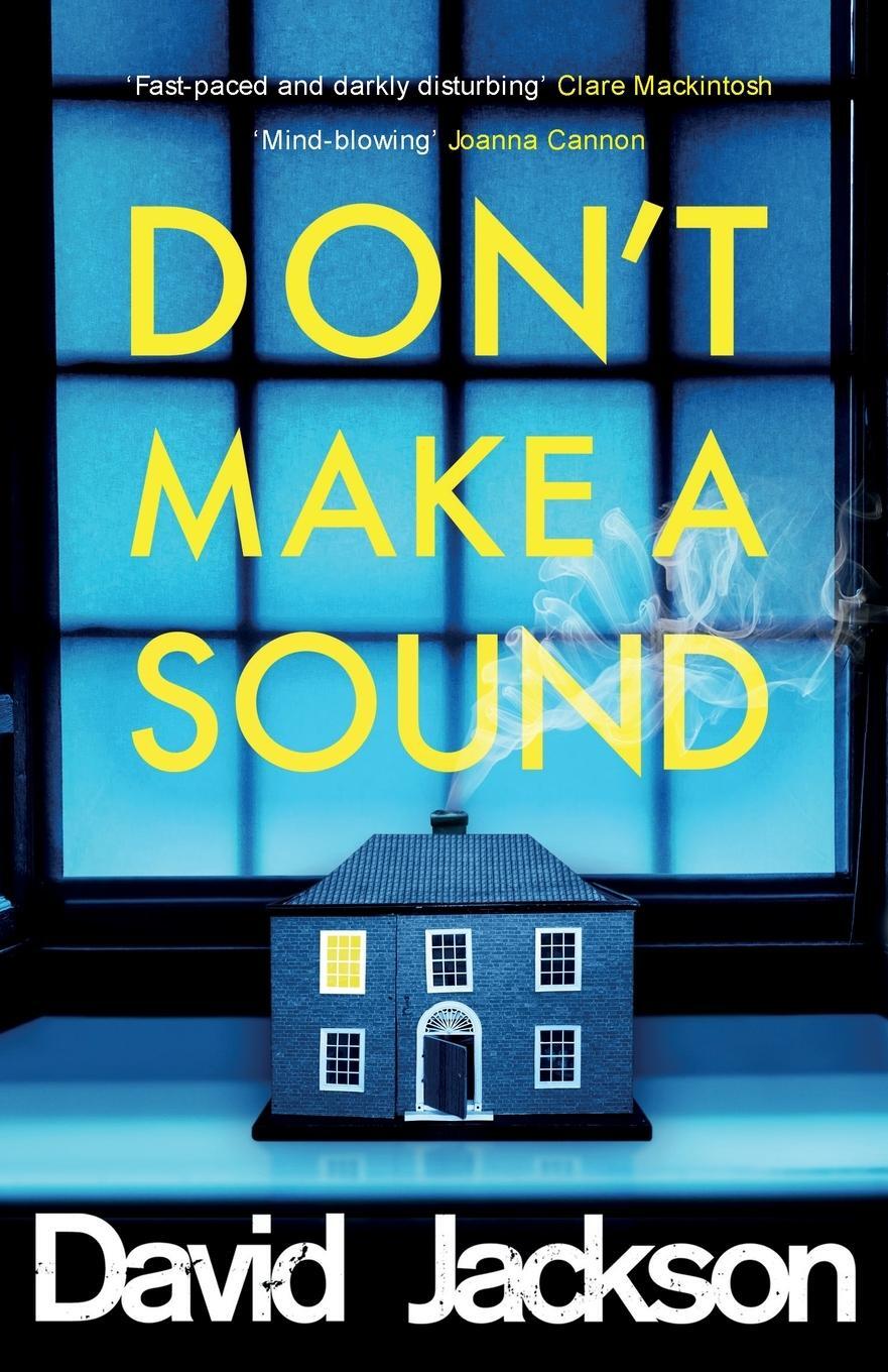 Cover: 9781785763908 | Don't Make a Sound | David Jackson | Taschenbuch | Paperback | 346 S.