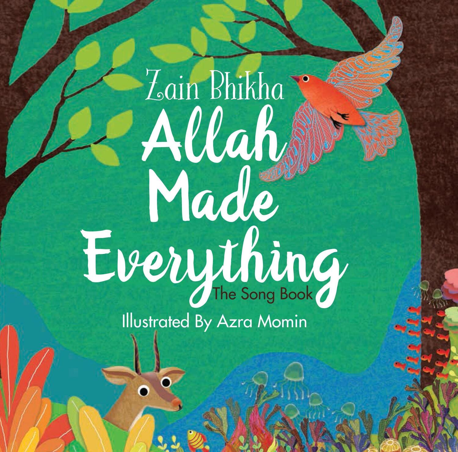 Cover: 9780860377702 | Allah Made Everything: The Song Book | Zain Bhikha | Buch | Englisch