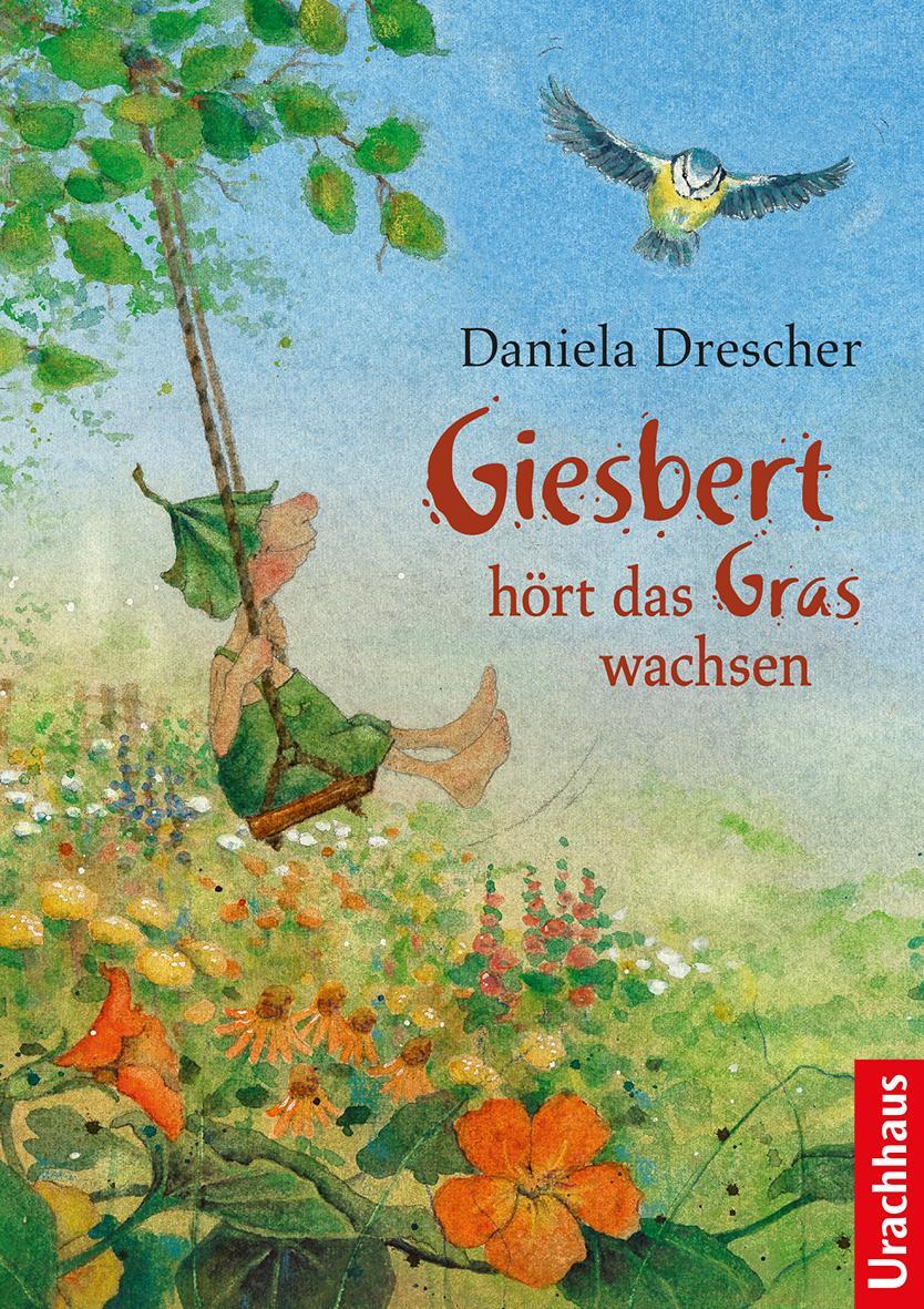 Cover: 9783825151744 | Giesbert hört das Gras wachsen | Daniela Drescher | Buch | 104 S.