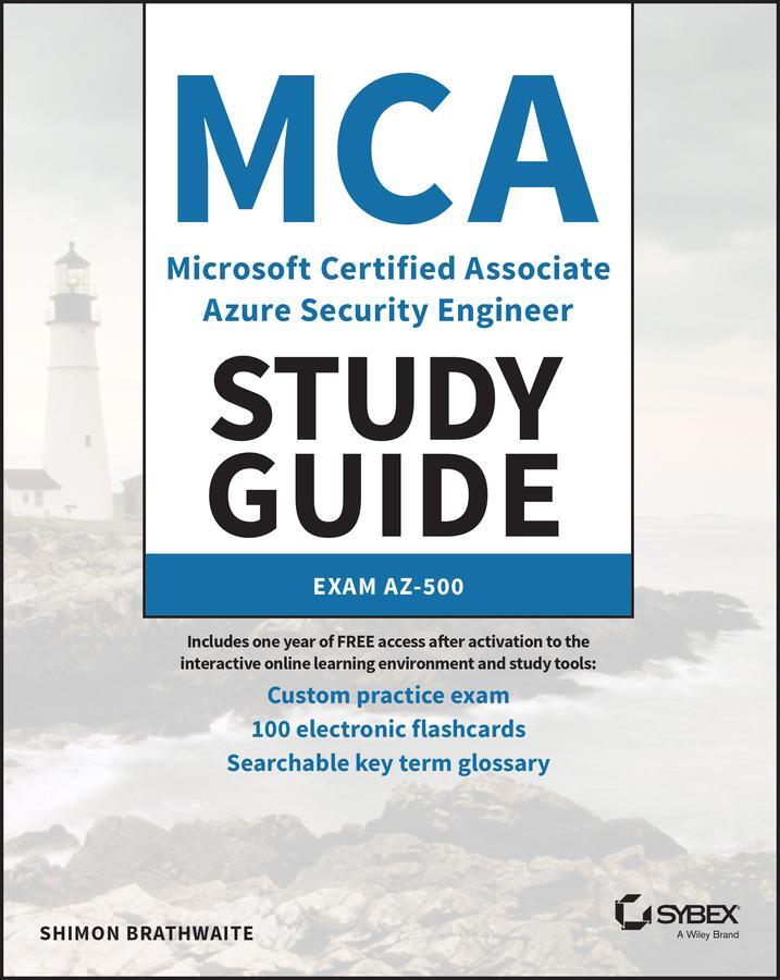 Cover: 9781119870371 | MCA Microsoft Certified Associate Azure Security Engineer Study Guide