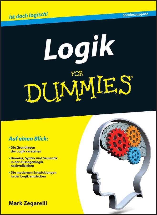 Cover: 9783527711031 | Logik für Dummies | Mark Zegarelli | Taschenbuch | für Dummies | 2016