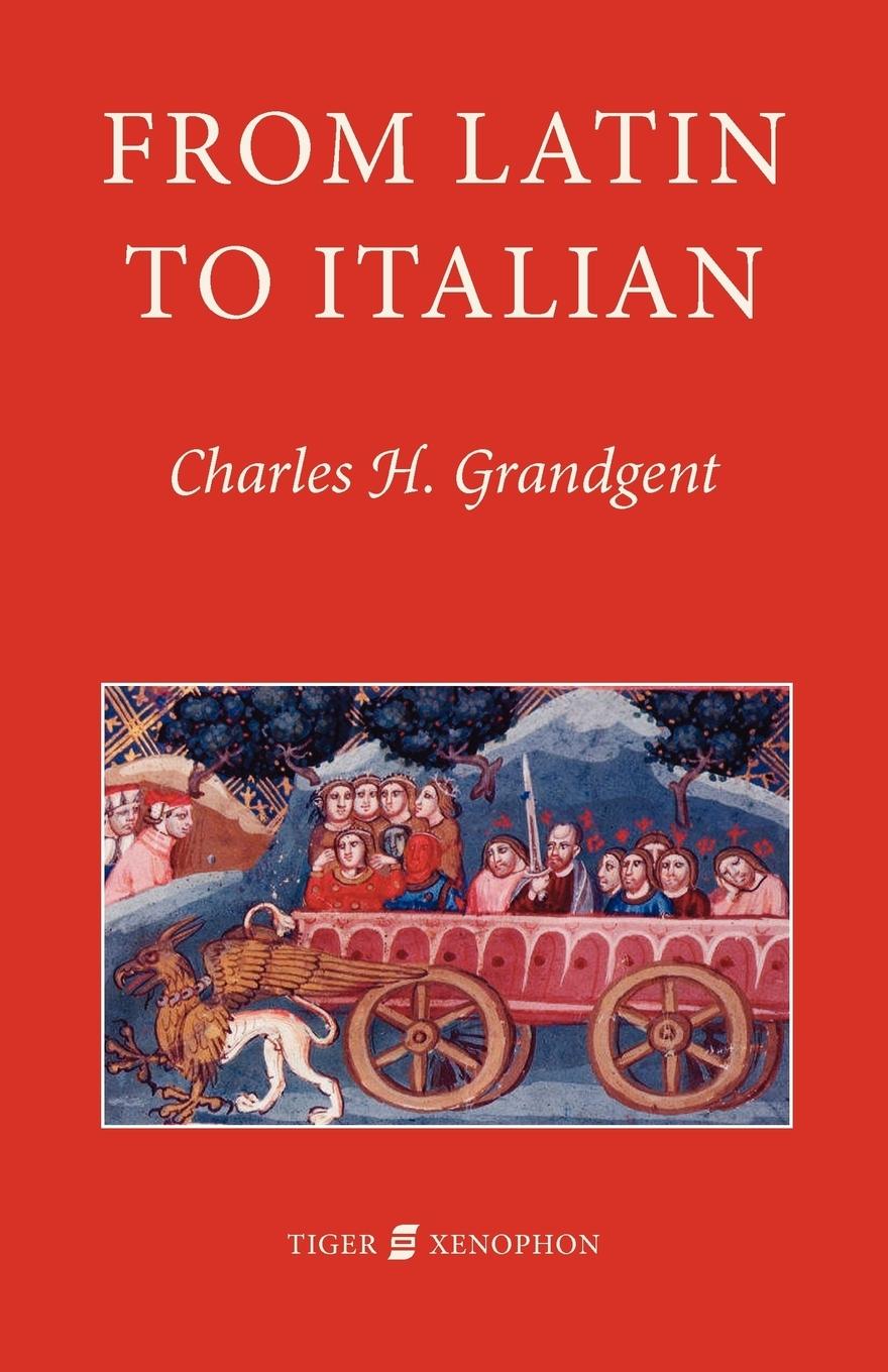 Cover: 9781904799238 | From Latin to Italian | C. H. Grandgent | Taschenbuch | Englisch