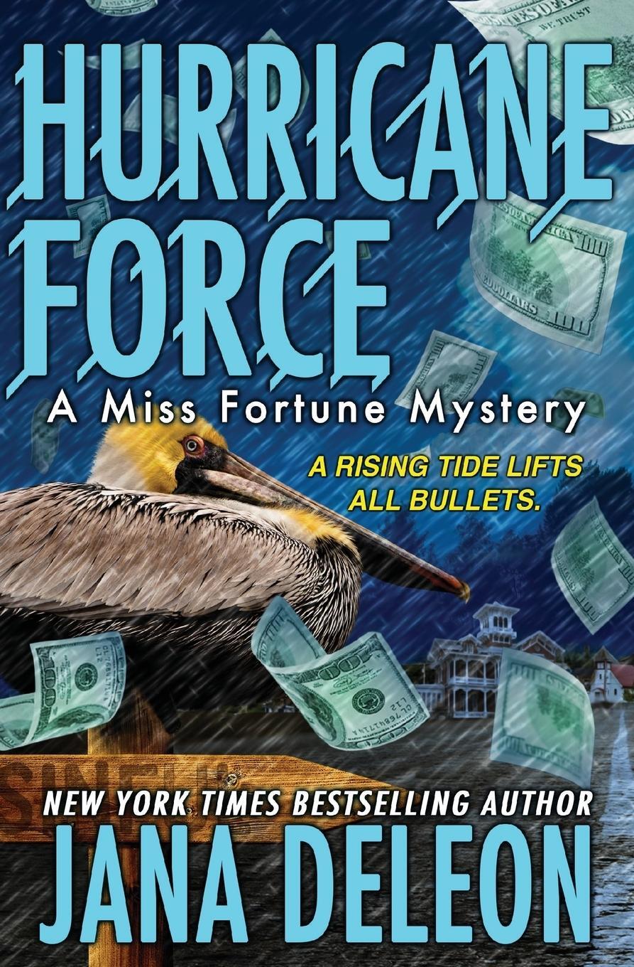 Cover: 9781940270272 | Hurricane Force | Jana Deleon | Taschenbuch | Miss Fortune Mysteries
