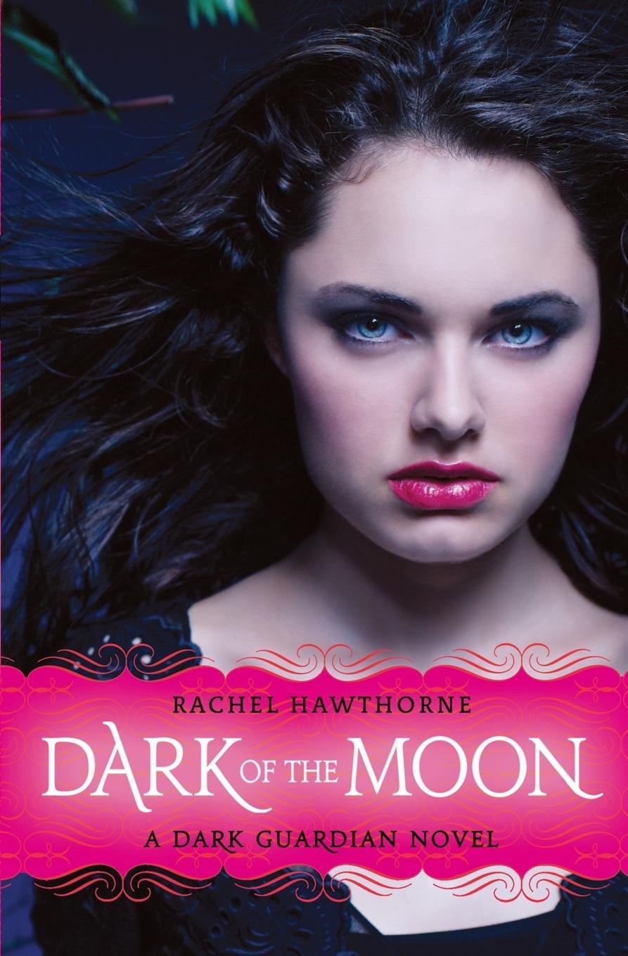 Cover: 9780061709579 | Dark Guardian #3 | Dark of the Moon | Rachel Hawthorne | Taschenbuch