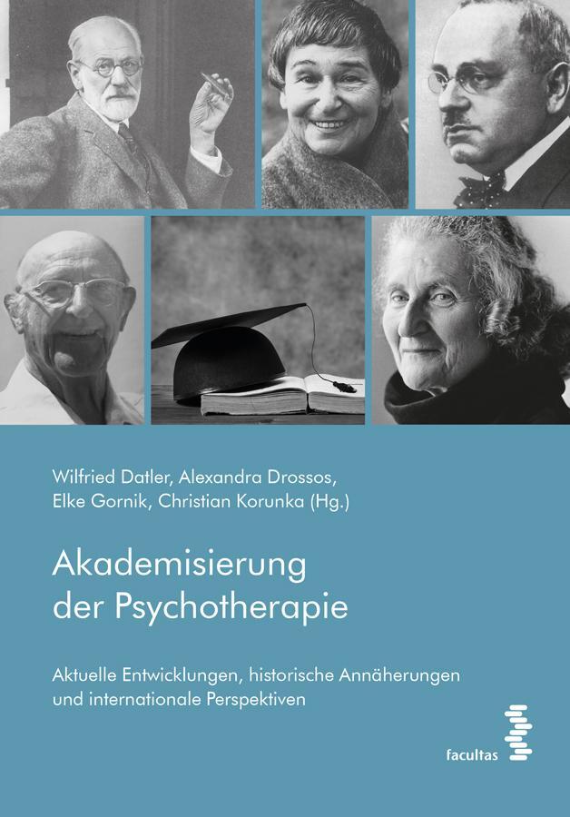 Cover: 9783708913933 | Akademisierung der Psychotherapie | Alexandra Drossos (u. a.) | Buch