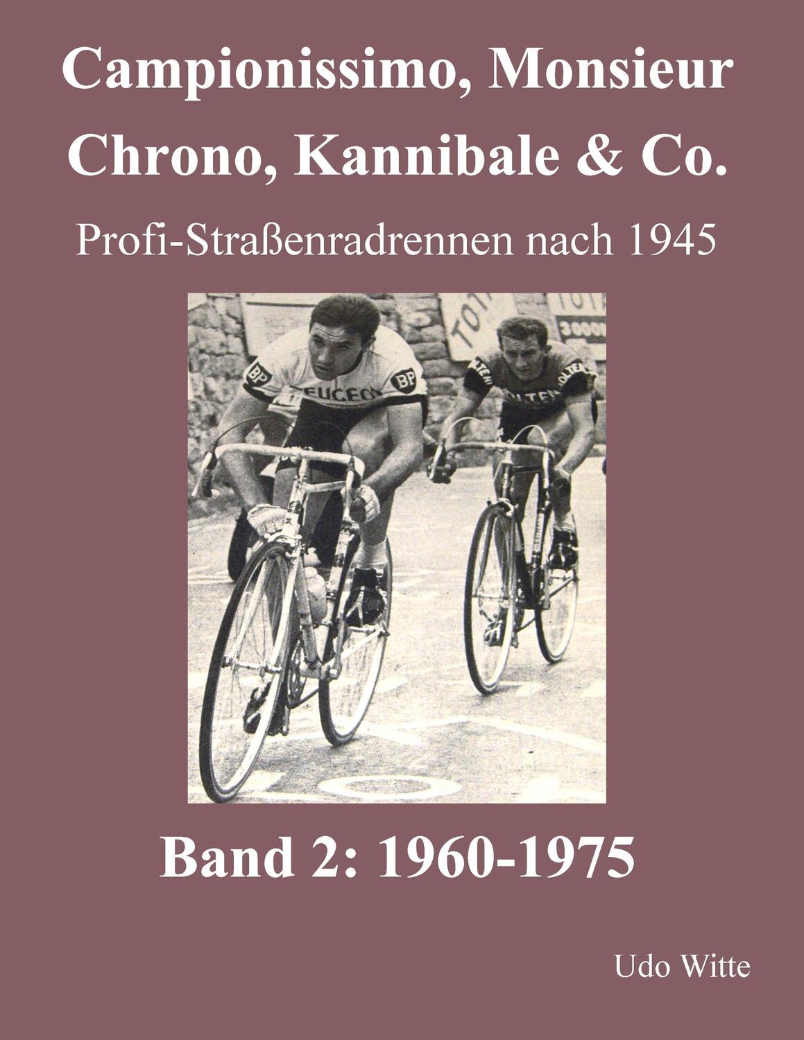 Cover: 9783738616927 | Campionissimo, Monsieur Chrono, Kannibale & Co. | Udo Witte | Buch