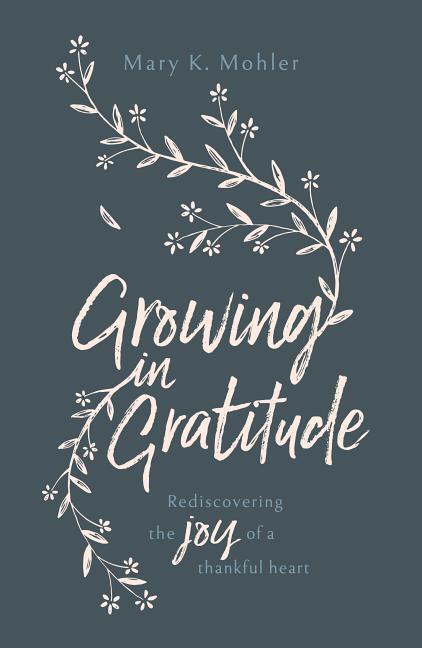 Cover: 9781784982331 | Growing in Gratitude | Rediscovering the Joy of a Thankful Heart