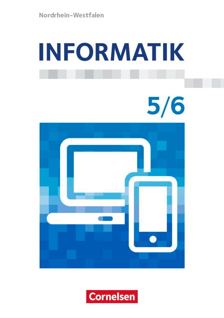 Cover: 9783060417865 | Informatik 5./6. Schuljahr. Nordrhein-Westfalen - Schülerbuch | Buch