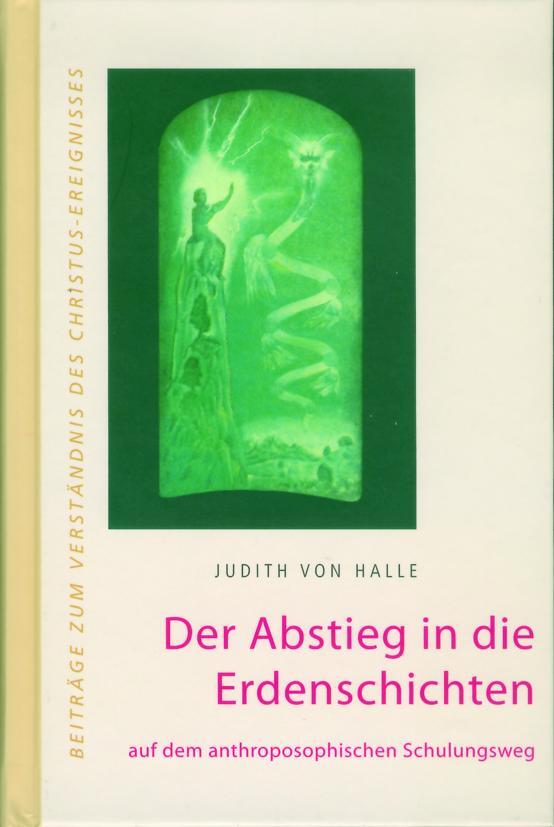 Cover: 9783037690079 | Der Abstieg in die Erdenschichten | Judith von Halle | Buch | 156 S.