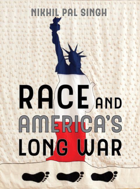 Cover: 9780520318304 | Race and America's Long War | Nikhil Pal Singh | Taschenbuch | 2019