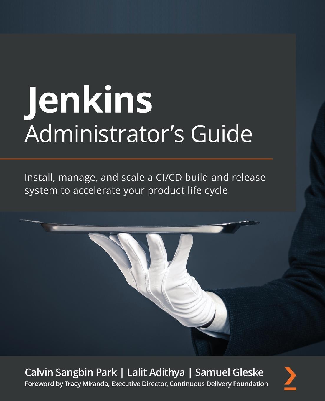 Cover: 9781838824327 | Jenkins Administrator's Guide | Calvin Sangbin Park (u. a.) | Buch