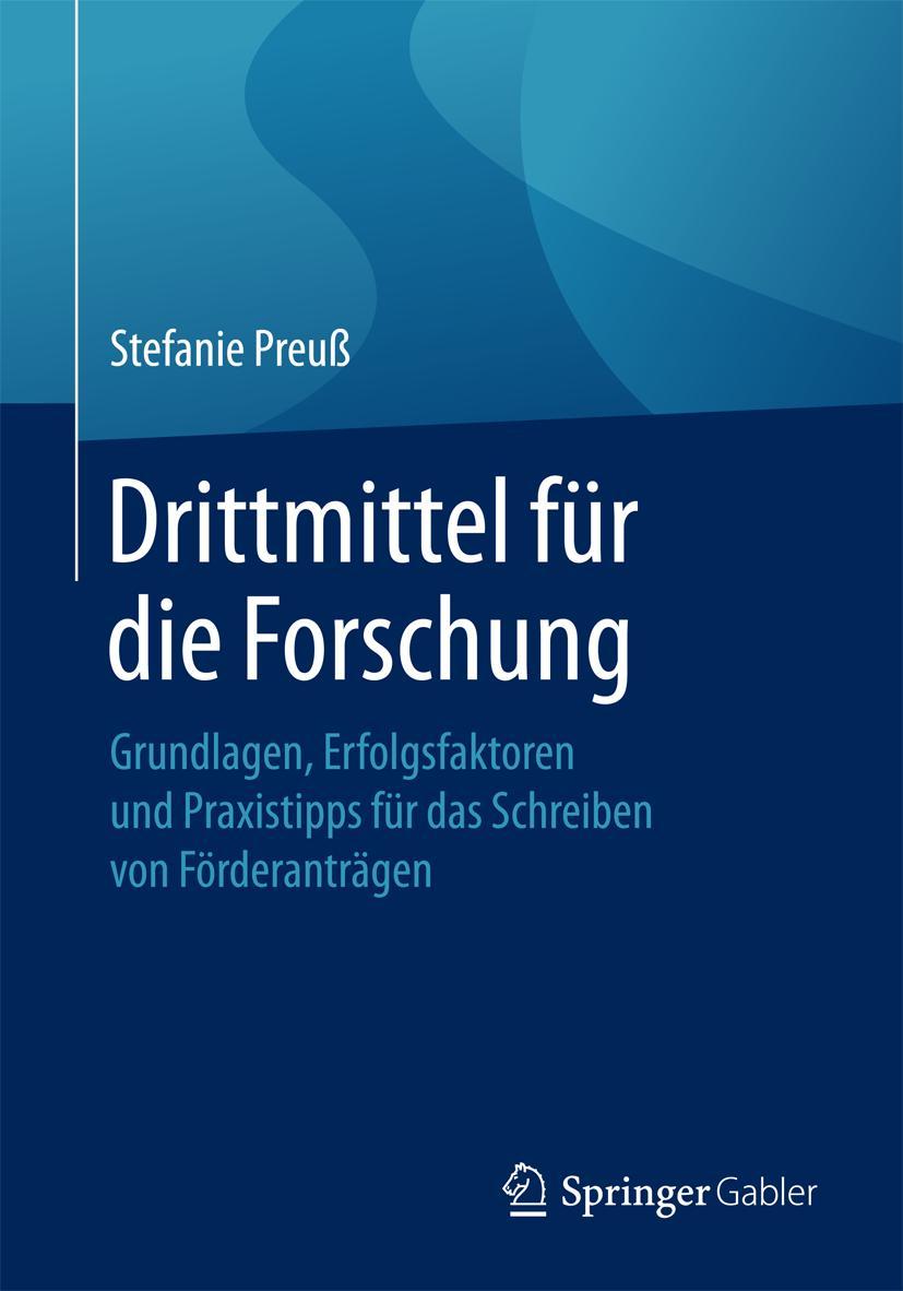 Cover: 9783658164515 | Drittmittel für die Forschung | Stefanie Preuß | Taschenbuch | x