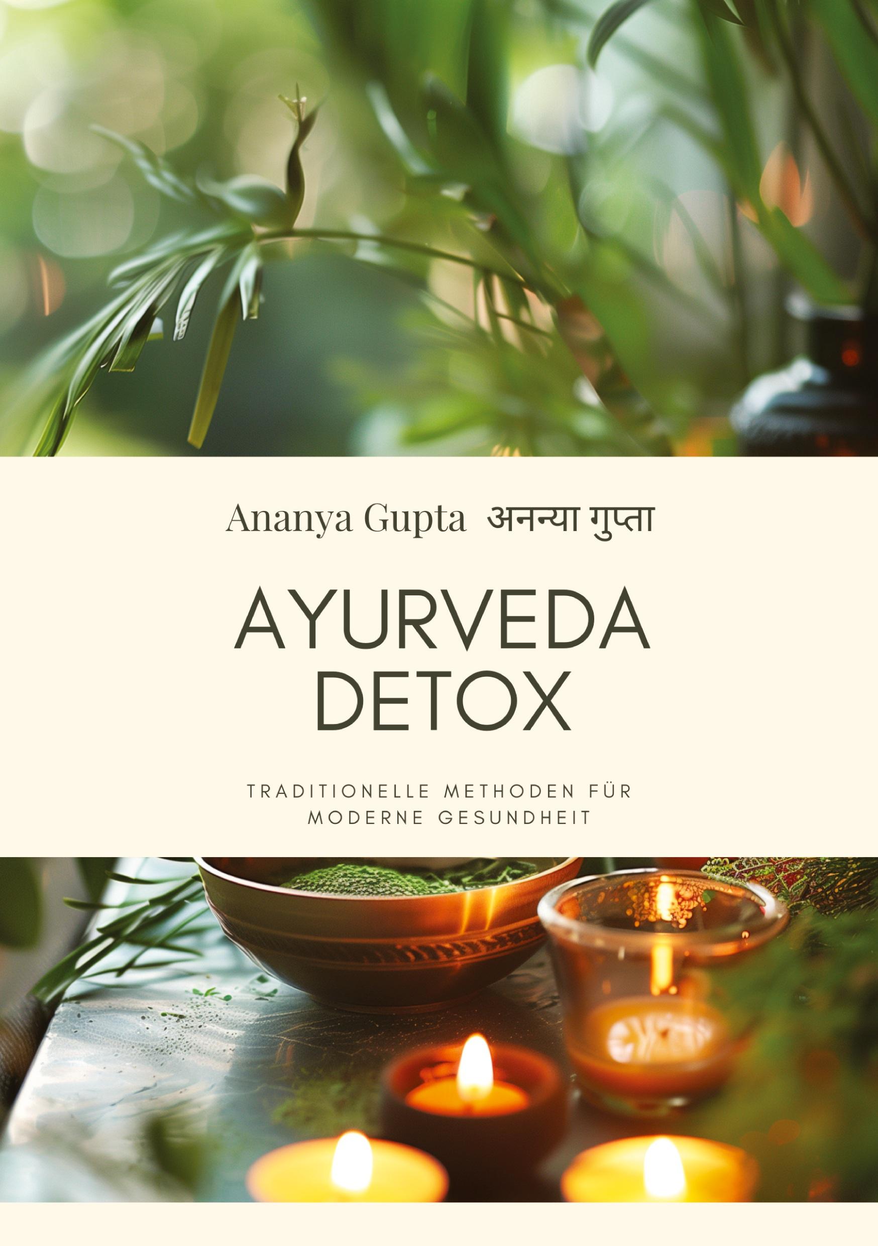 Cover: 9783384268310 | Ayurveda Detox | Traditionelle Methoden für moderne Gesundheit | Gupta