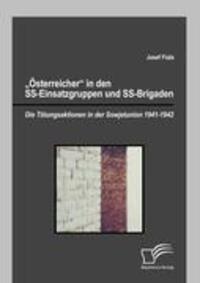 Cover: 9783842850156 | "Österreicher" in den SS-Einsatzgruppen und SS-Brigaden | Josef Fiala
