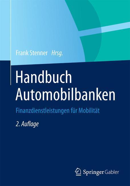 Cover: 9783662451953 | Handbuch Automobilbanken | Finanzdienstleistungen für Mobilität | Buch