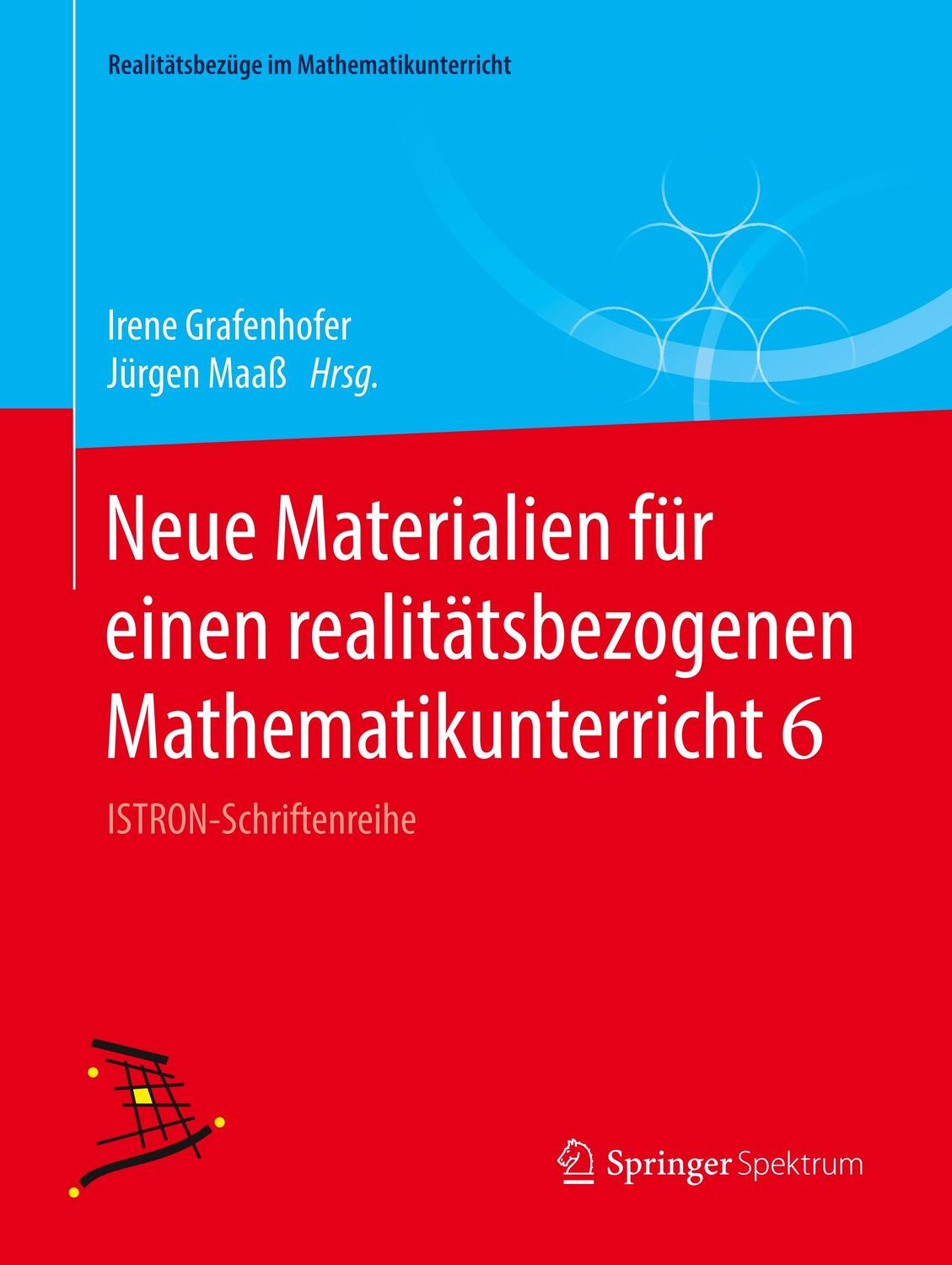 Cover: 9783658242961 | Neue Materialien für einen realitätsbezogenen Mathematikunterricht 6