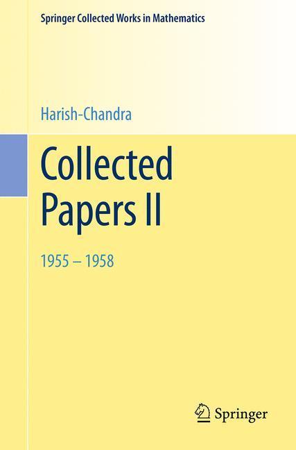 Bild: 9783662454466 | Collected Papers II | 1955 - 1958 | Harish-Chandra | Taschenbuch