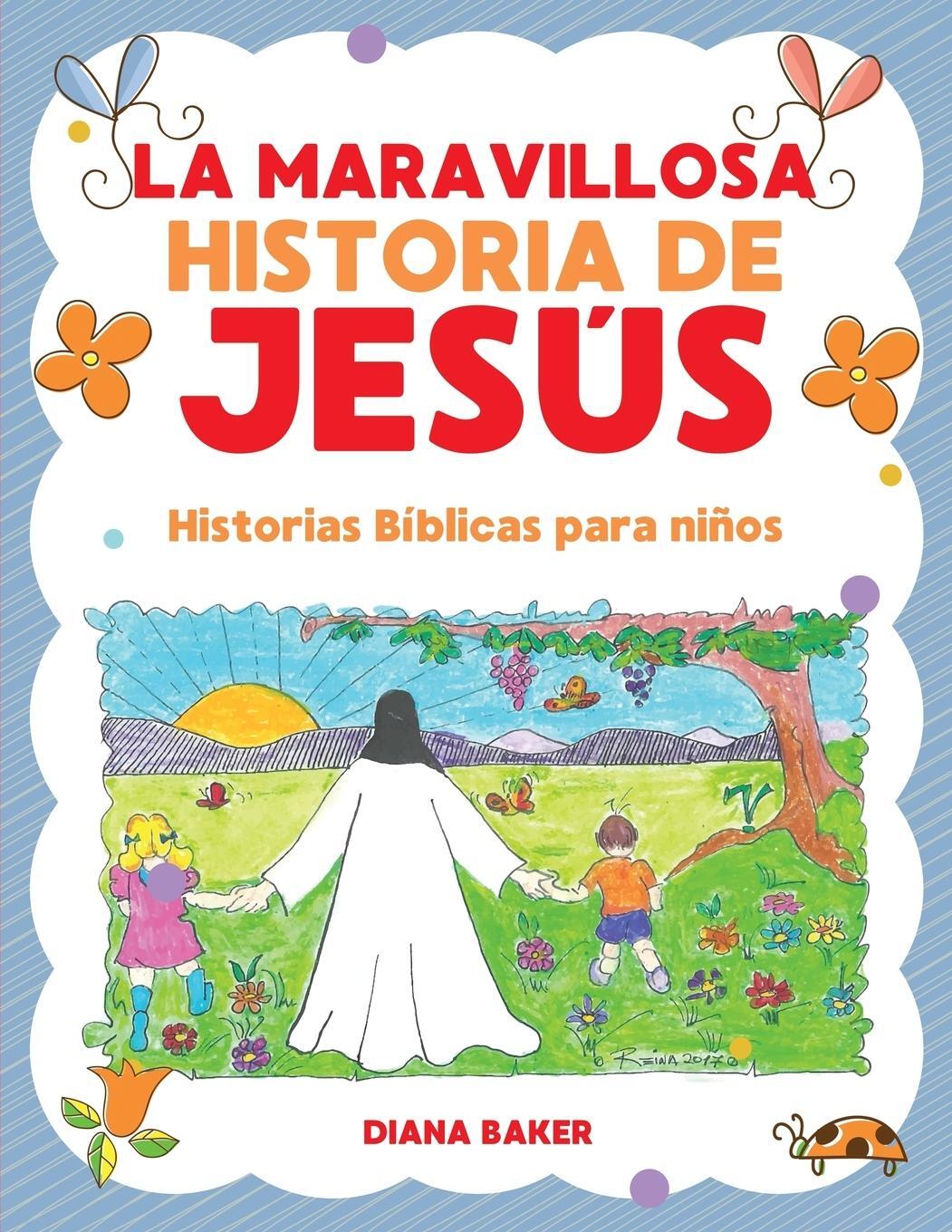 Cover: 9781640810297 | La Maravillosa Historia de Jesús | Historias Bíblicas Para Niños