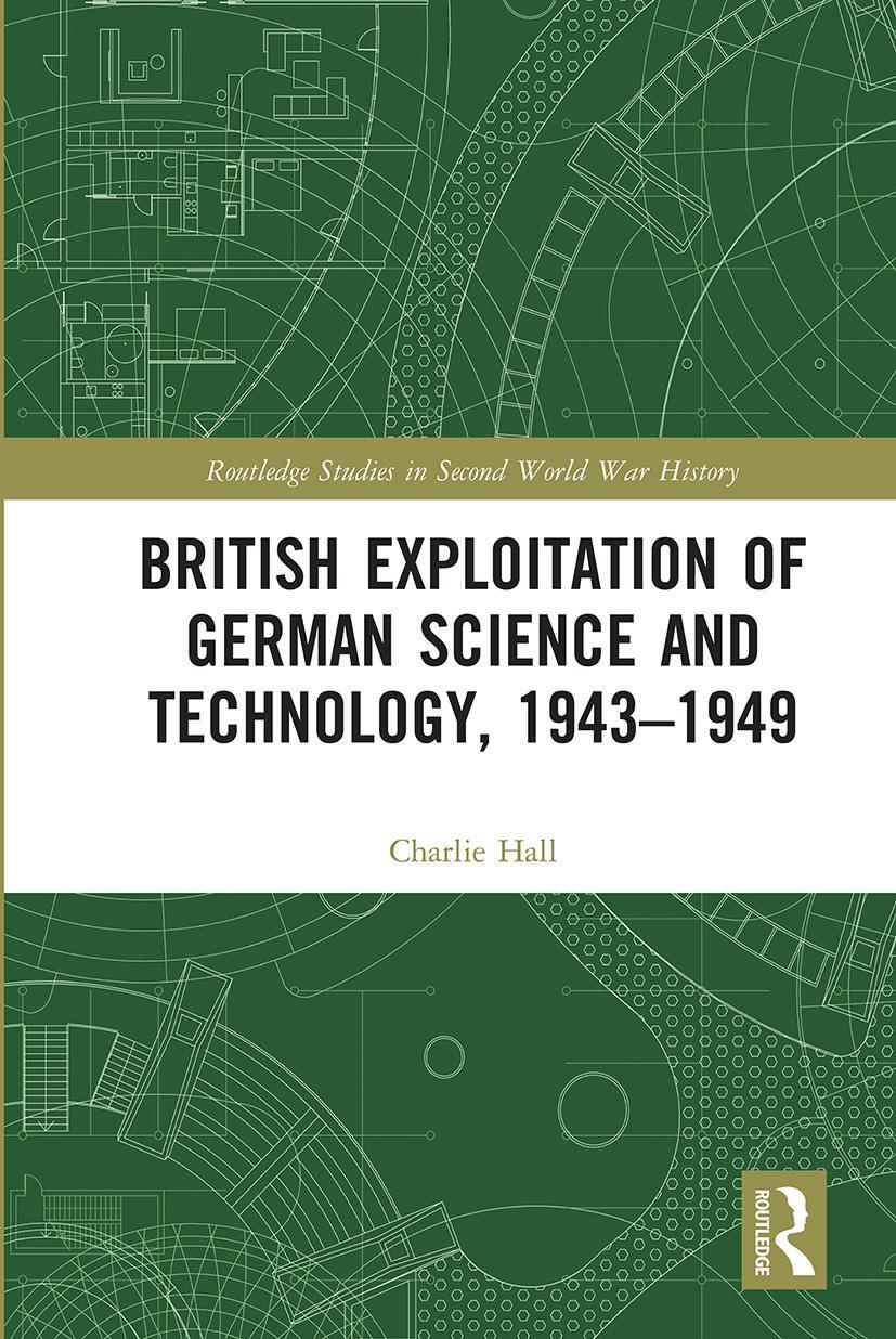Cover: 9780367662196 | British Exploitation of German Science and Technology, 1943-1949