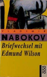 Cover: 9783499221590 | Briefwechsel mit Edmund Wilson | Vladimir Nabokov | Taschenbuch | 1997
