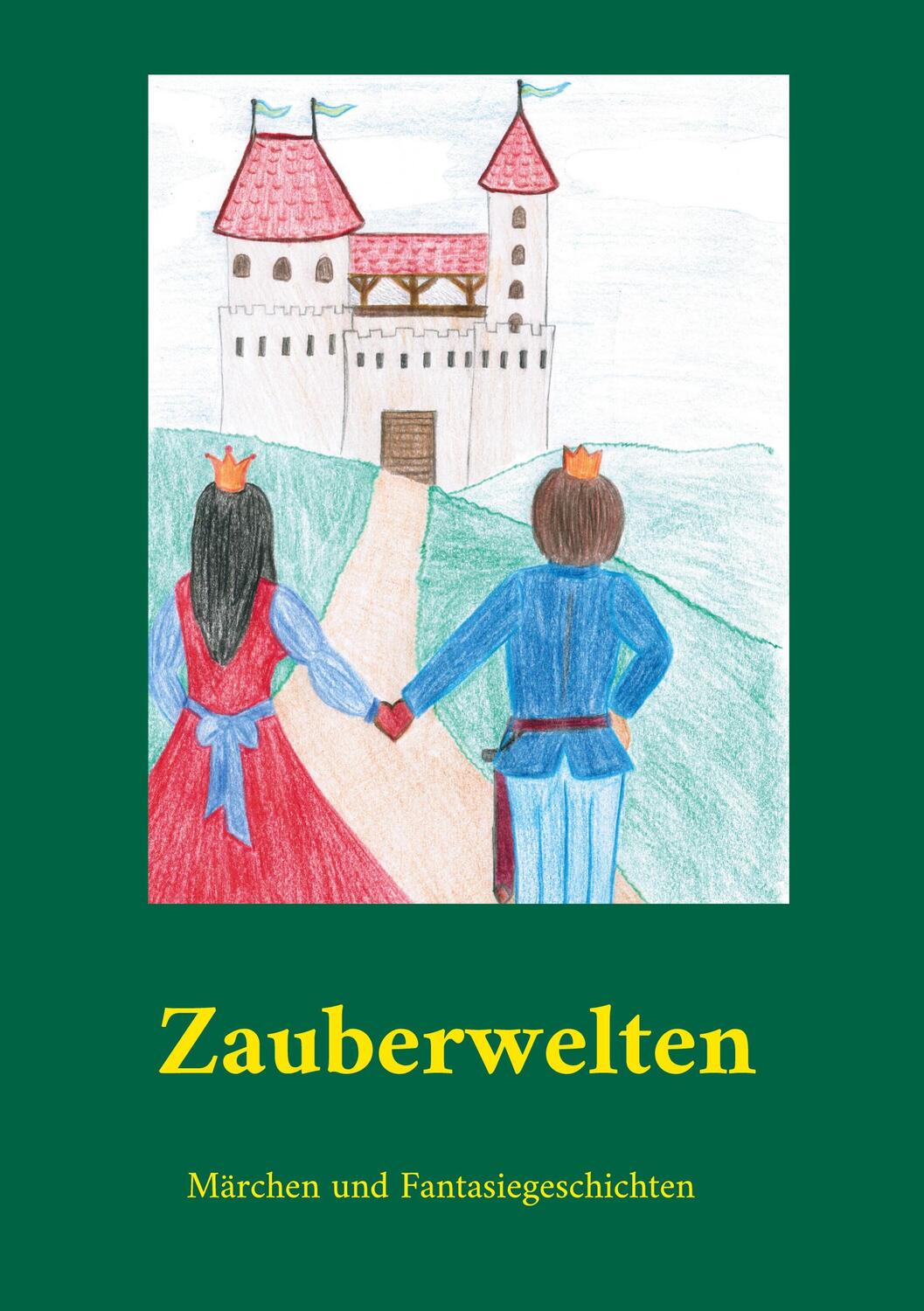 Cover: 9783756228874 | Zauberwelten | Märchen und Fantasiegeschichten. DE | Michael Sprotte