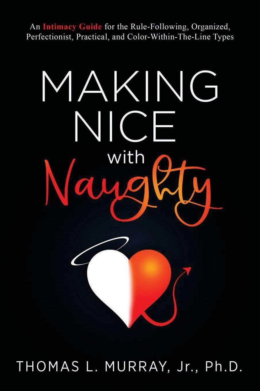 Cover: 9780578271385 | Making Nice with Naughty | Thomas L Murray | Taschenbuch | Paperback