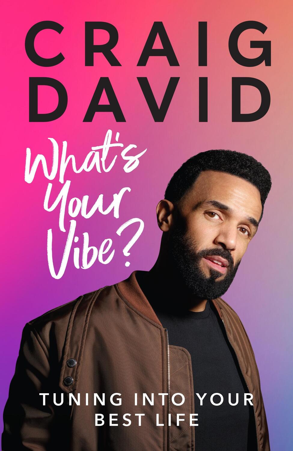 Cover: 9781529109726 | What's Your Vibe? | Tuning into your best life | Craig David | Buch