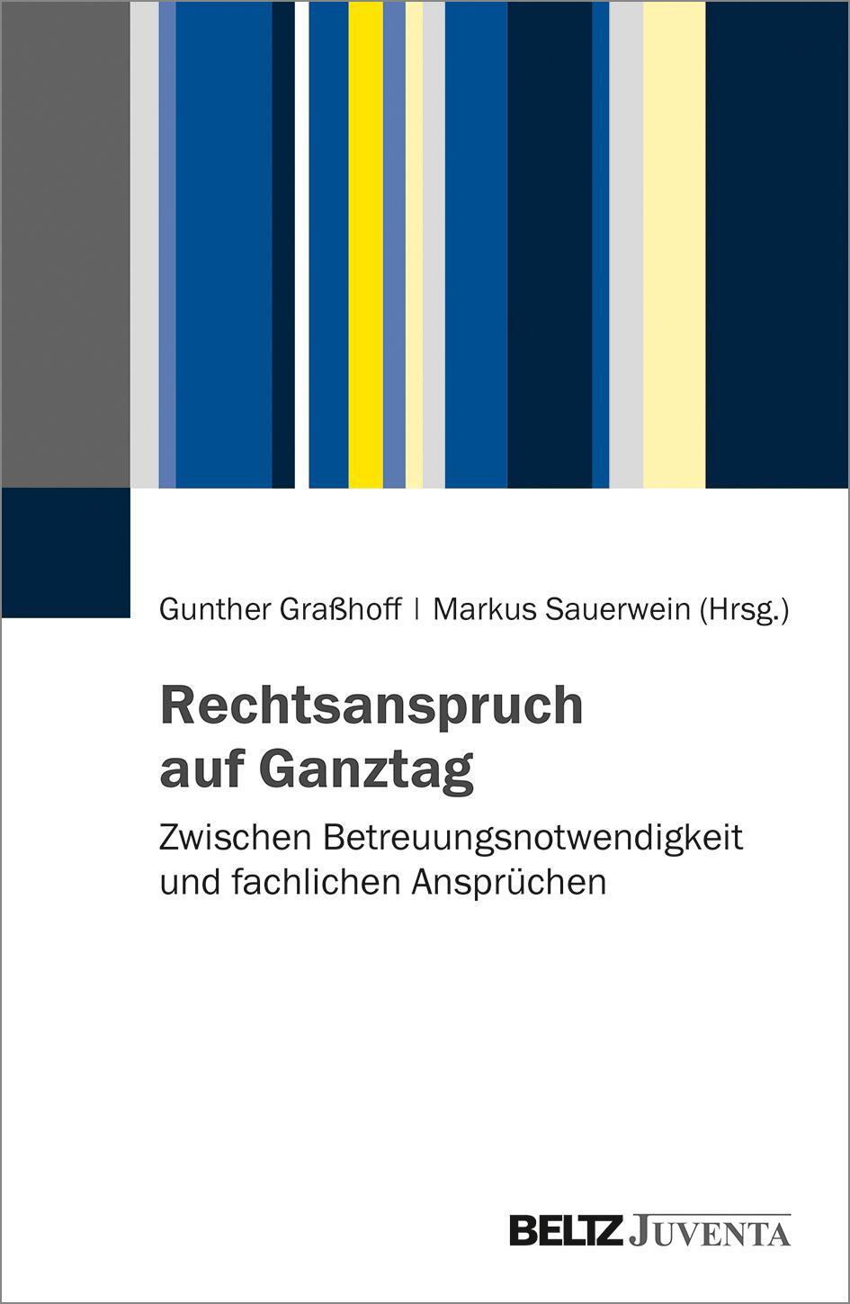 Cover: 9783779963707 | Rechtsanspruch auf Ganztag | Gunther Graßhoff (u. a.) | Taschenbuch