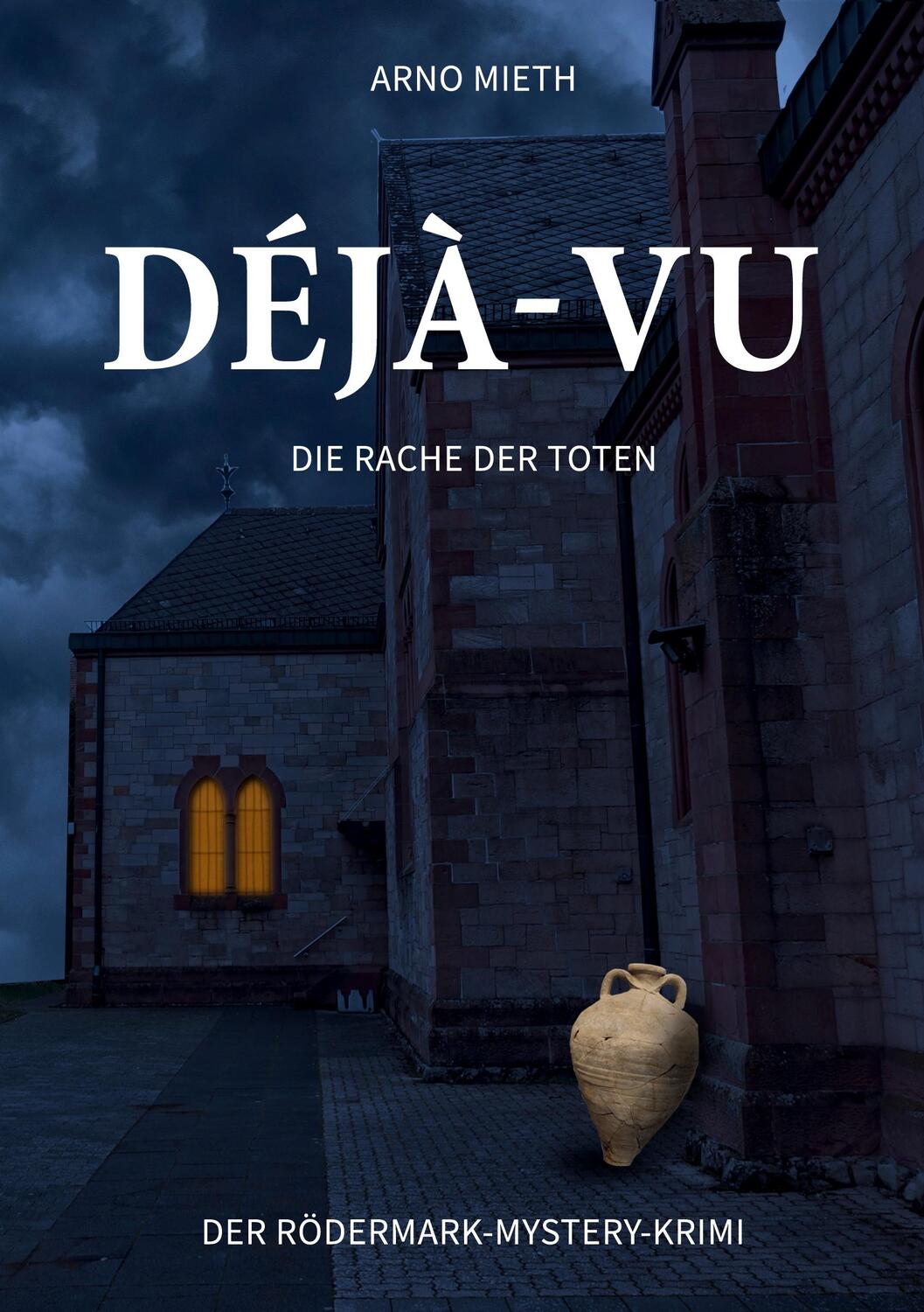 Cover: 9783735741691 | Déjà-vu | Die Rache der Toten | Arno Mieth | Taschenbuch | Paperback