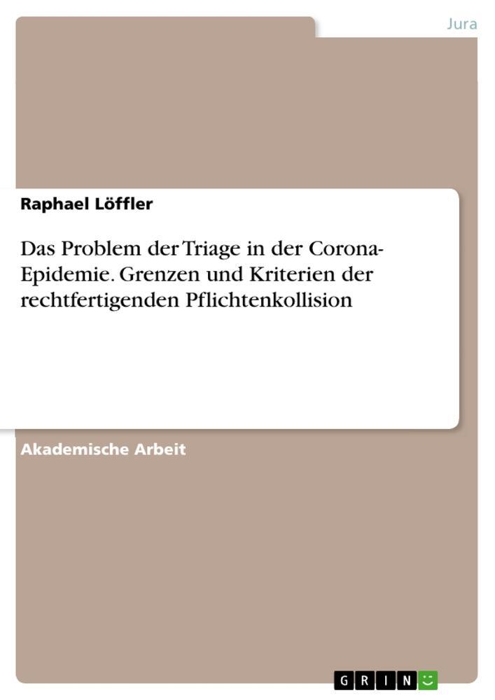 Cover: 9783346335180 | Das Problem der Triage in der Corona- Epidemie. Grenzen und...