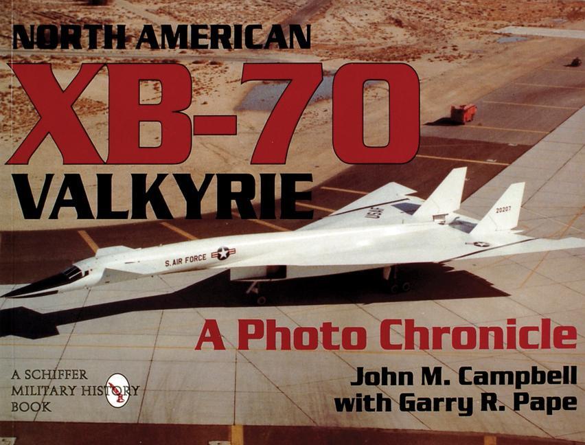 Cover: 9780887409066 | North American XB-70 Valkyrie | A Photo Chronicle | Campbell (u. a.)