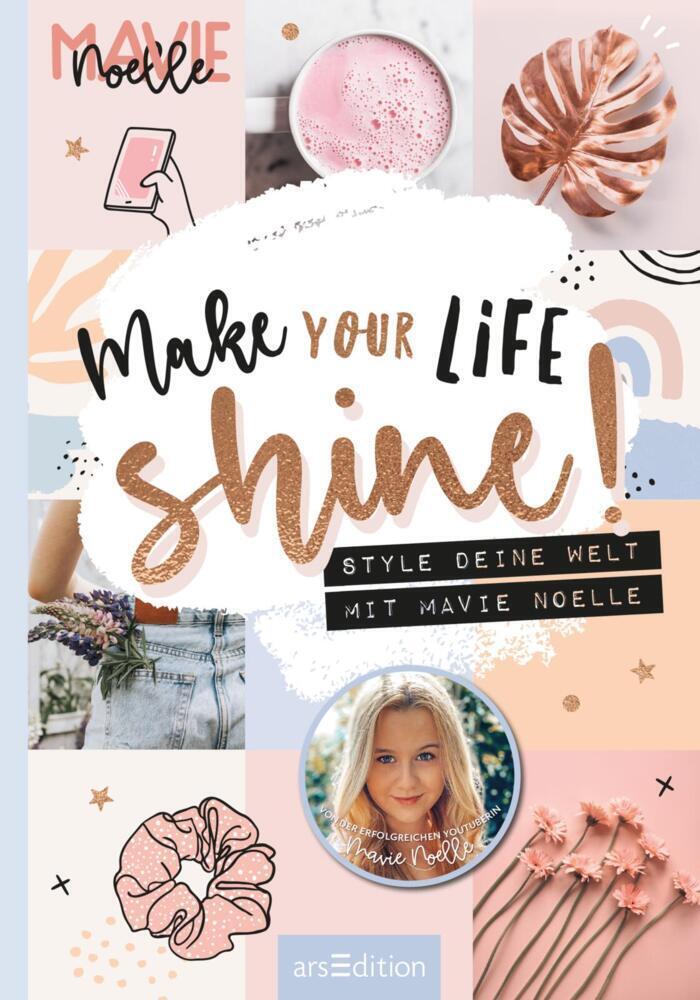 Cover: 9783845849003 | Make Your Life Shine! | Style deine Welt mit Mavie Noelle | Noelle
