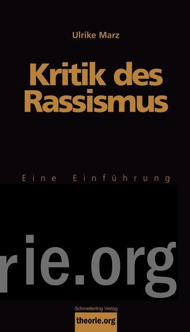 Cover: 9783896576996 | Kritik des Rassismus | Eine Einführung | Ulrike Marz | Taschenbuch