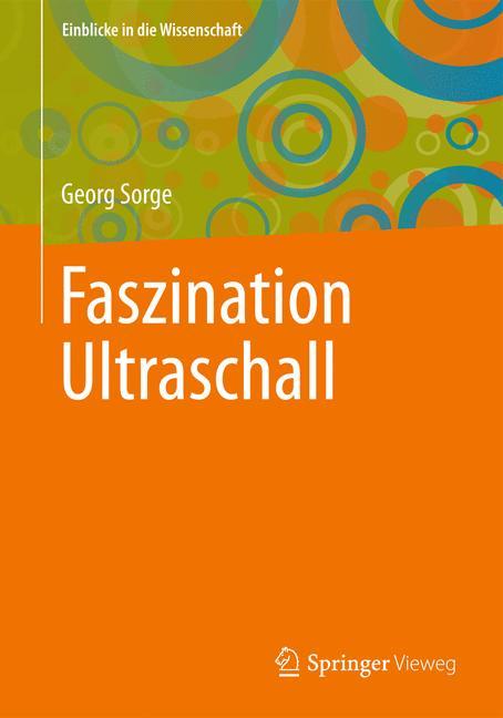 Cover: 9783642336010 | Faszination Ultraschall | Georg Sorge | Taschenbuch | Paperback | 2013