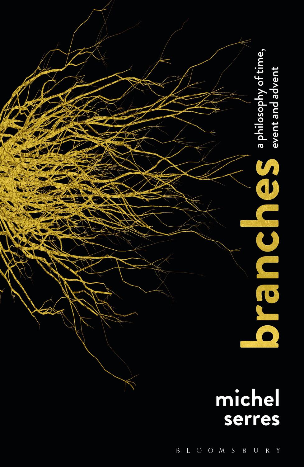 Cover: 9781474297516 | Branches: A Philosophy of Time, Event and Advent | Michel Serres
